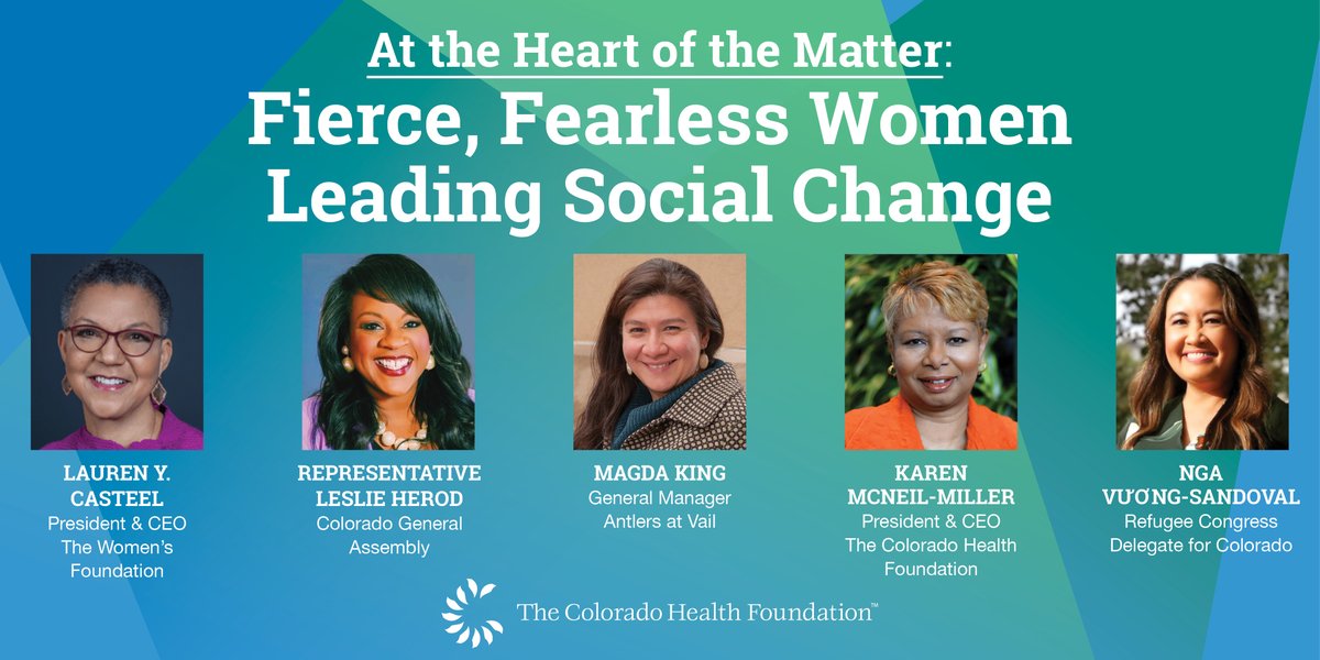 COHealthFDN's tweet photo. Are you registered for #AtTheHeartOfTheMatter? 

Join @KarenMsquared,  @WFColorado's Lauren Y. Casteel, Rep. @leslieherod,  @AntlersVail's Magda King &amp; @RefugeeCongress' Nga Vương-Sandoval for “Fierce, Fearless Women Leading Social Change" tomorrow! https://t.co/TBTlxfqNxt https://t.co/1OwZHFATvO