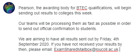 BTEC results update - See our Exam FAQs for full details: loucoll.ac.uk/exam-faqs