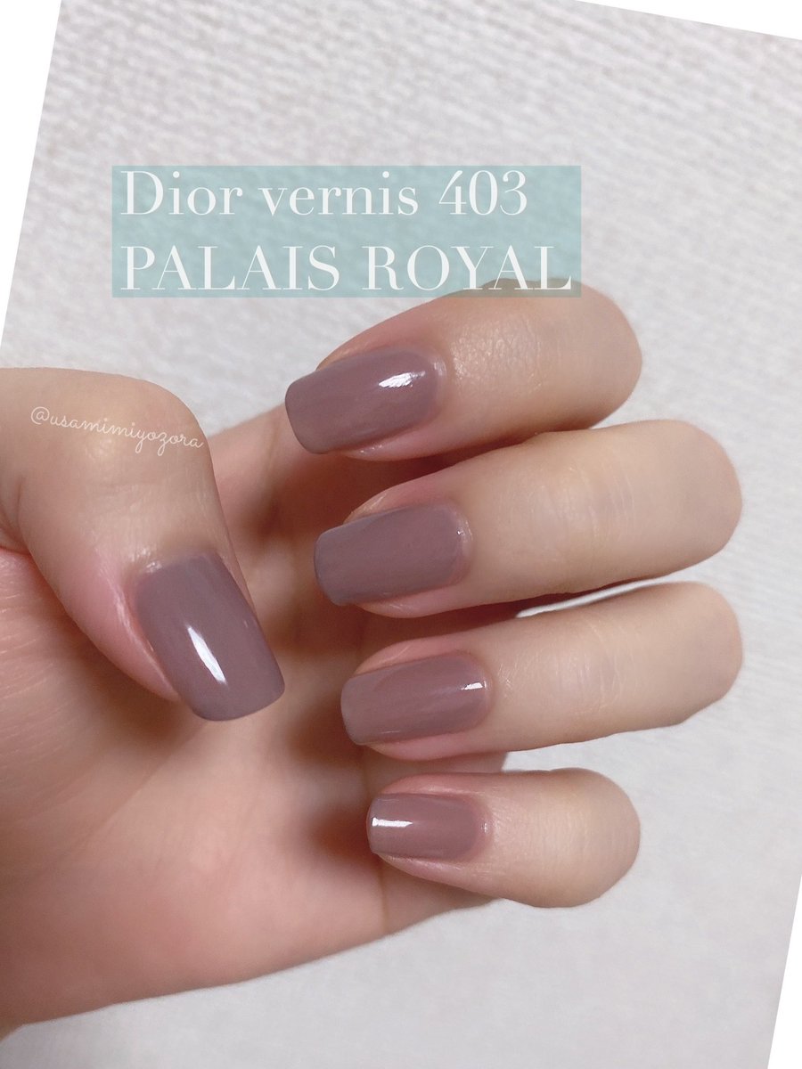 つきみ Ar Twitter Dior ヴェルニ 403 ラベンダー足したようなグレージュで 大人っぽくて最高に可愛い Pc的にも私の肌色から浮かずに馴染む 1度塗りでございます 限定色じゃないよ つきみ Ar Twitter Dior ヴェルニ 403 ラベンダー足したようなグレージュで 大人っぽくて最高に可愛い Pc的にも私の肌色から浮かずに馴染む 1度塗りでございます 限定色じゃないよ