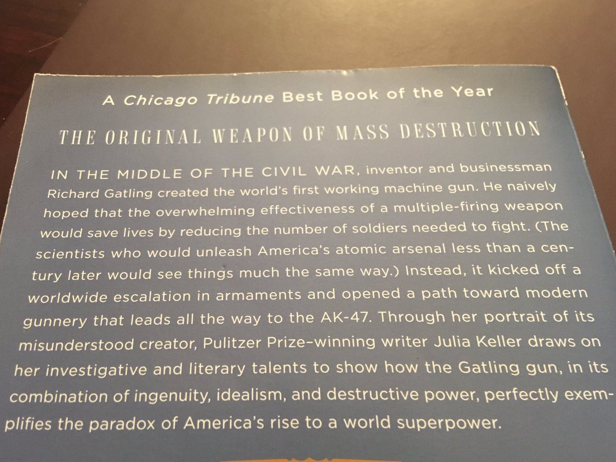 Suggestion for August 25 ... Mr. Gatling’s Terrible Marvel: The Gun That Changed Everything and the Misunderstood Genius Who Invented It (2008) by Julia Keller.