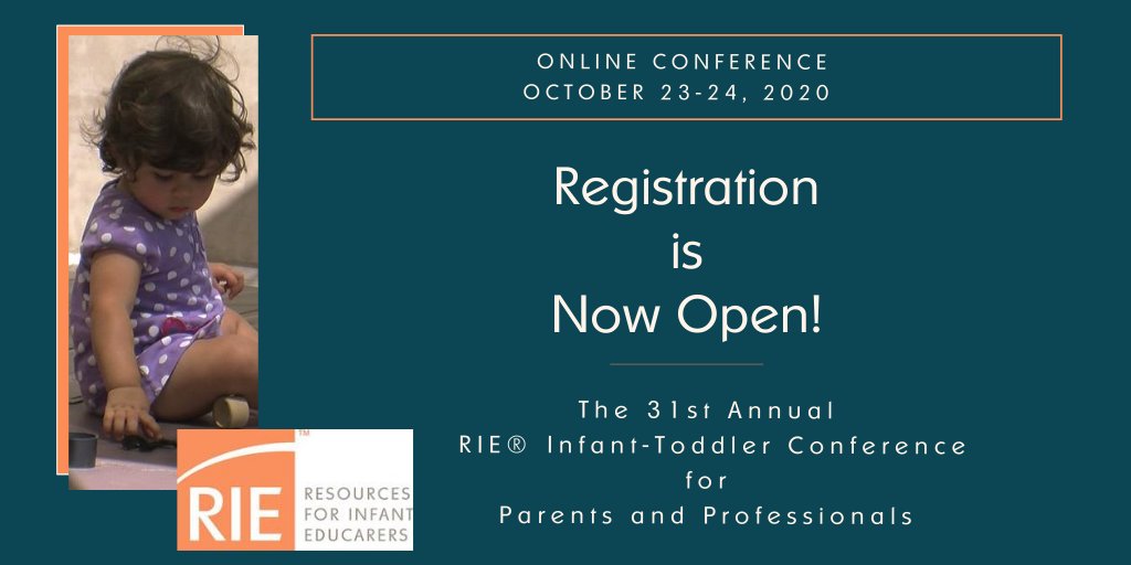 RIEorg's tweet photo. Please join us online October 23-24, 2020 for our 31st Annual RIE® Infant-Toddler Conference for Parents and Professionals. Registration is now open! Go to: https://t.co/V7mrN18iVI to register. Look forward to seeing you there! https://t.co/AeUtulMvPQ