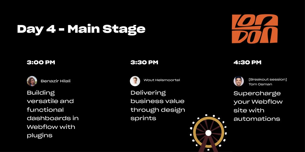 webflow's tweet photo. This week we're "in" Europe for #WWTour – starting today in London! 🎡😍

Excited to hear from @__BenazirHilali, @wouthel, and a special breakout session from @tomosman of @makerpad! 

(All times in BST) https://t.co/ROc9bAcCfZ