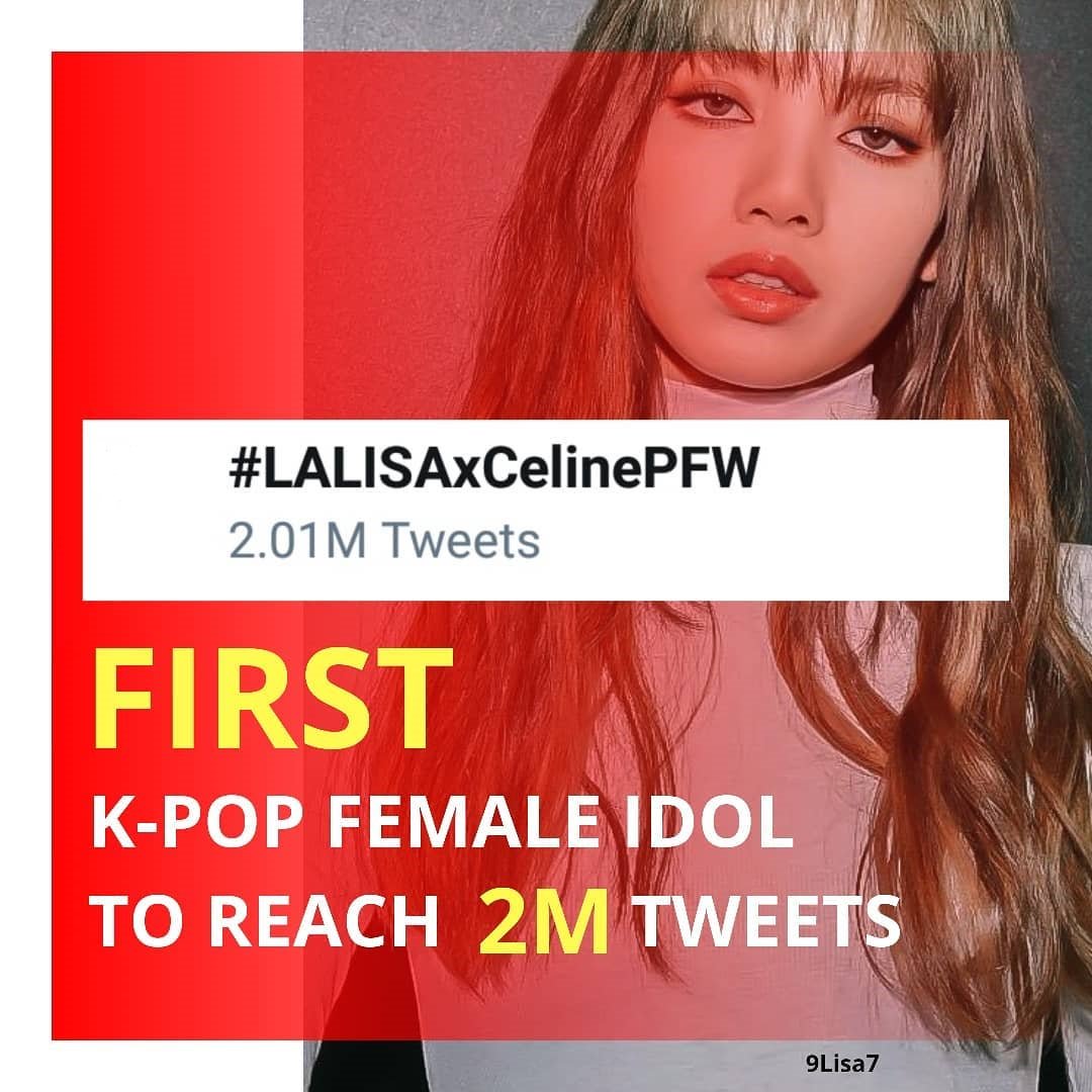 Lisa is the first & fastest female kpop idol to reach 2M tweets in less than 10.5 hours