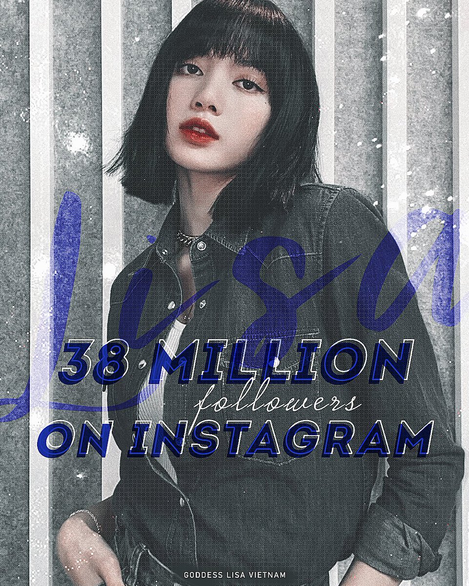Lisa is the first and only kpop artist to have 38M followers on IG.
