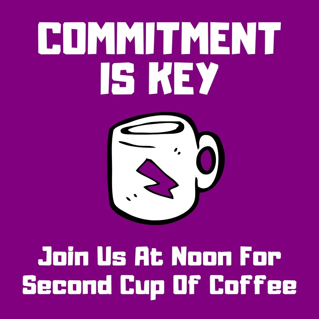 Today's Topic: Commitment is key as long as you are doing this...

Join us on Second Cup of Coffee at noon!

#live #growth #wealth #success #health #personaldevelopment
