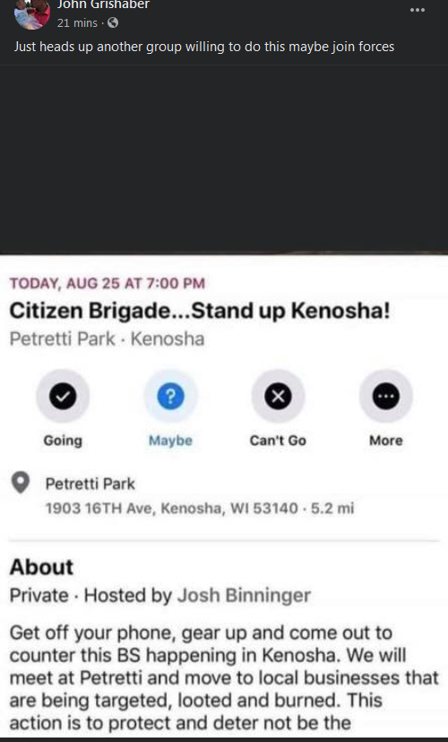 This Back The Blue linked FB account has been out recording the  #KenoshaUprising, posting public info about bail funds, and just posted this "Armed Citizens to Protect our Lives and Property" event for today