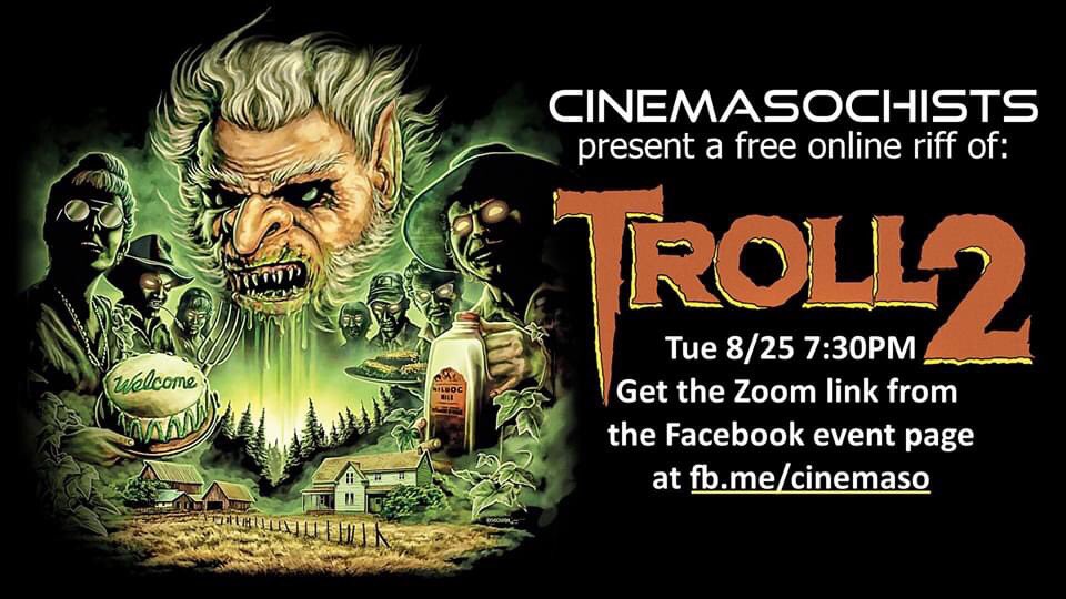 7:30pm TONIGHT! Our friends Cinemasochists <a href="/dalemaxfield/">Dale Maxfield</a> @mcan2333 riff on TROLL 2 live on Zoom! The subject of the documentary Best Worst Movie &amp; strong contender for most entertainingly bad movie ever made! PG-13. 💻 Zoom Meeting: us02web.zoom.us/j/81404668912?…