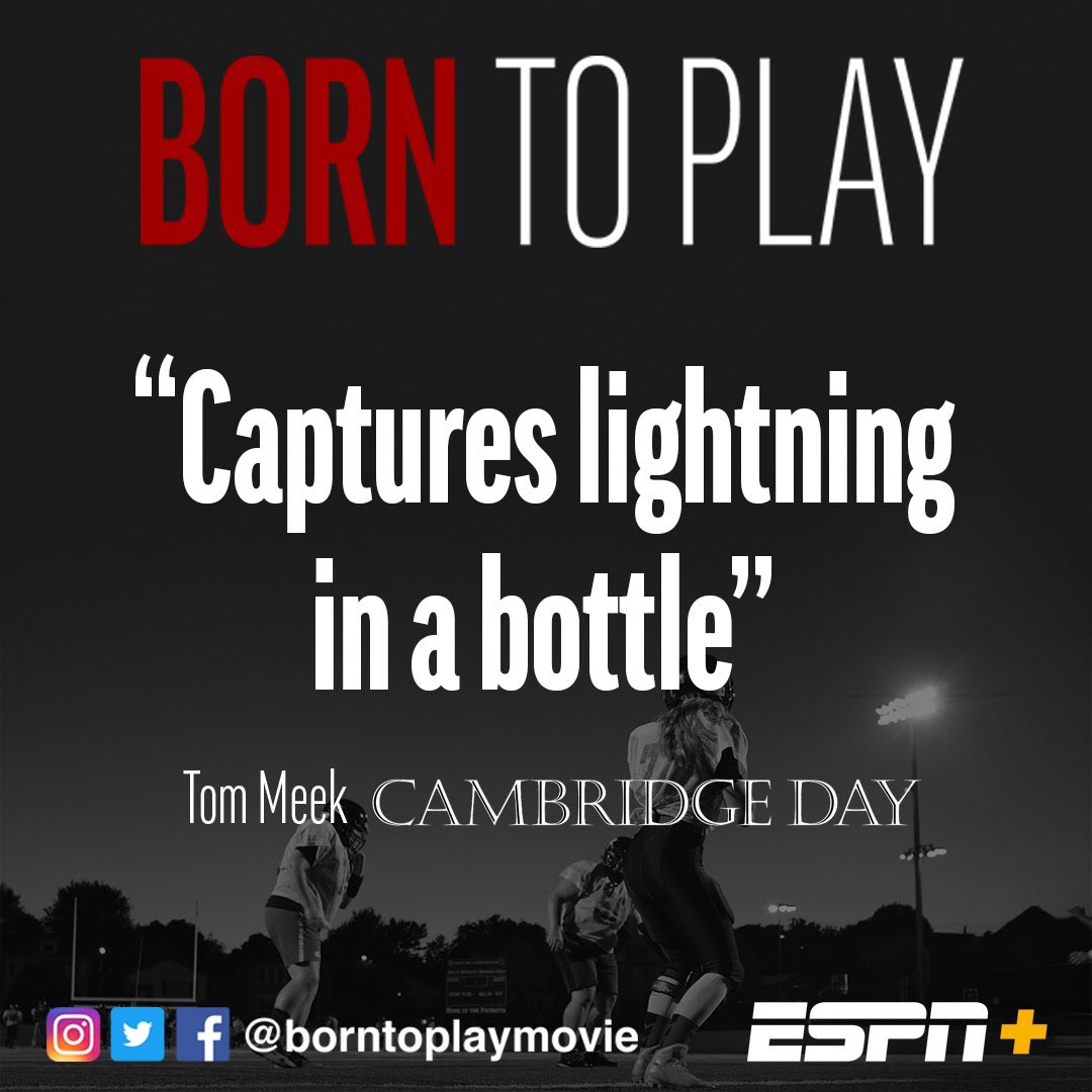 “Captures lightning in a bottle” - Tom Meek @CambridgeDay Catch Born To Play on @espn + #BornToPlay #WomenTackleFootball