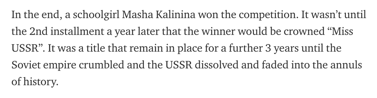 A little history now. What Kalinina won was the USSR's first beauty pageant, formally known as Moscow Beauty 1988. *She* was colloquially referred to as Miss Moscow. A year later the name of the pageant was changed to "Miss USSR".  https://medium.com/greatepicurean/first-russian-beauty-pageant-miss-soviet-union-1988-photos-f60ba8c9f5e9