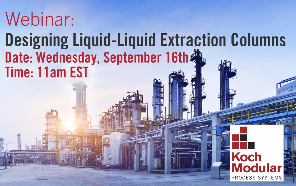 KochModular's tweet photo. Designing Liquid Liquid Extraction Columns #Webinar:
Date: Mark your calendar for September 16th, 2020
Time: 11:00 am - 12:30pm
Presenters: Don Glatz and Brendan Cross
Register online: https://t.co/uTlWbZLWXh
#KochModular #chemicalengineering #TechTuesday https://t.co/TTqMjUYGEf