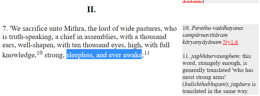 from the hymn to mithra:mithra is described as sleepless & ever awakedaevas are supernatural beings (with a negative connotation in this case)mithra being both "bad and good" → in mhyk canon he's pretty whimsical with what he does with his magic