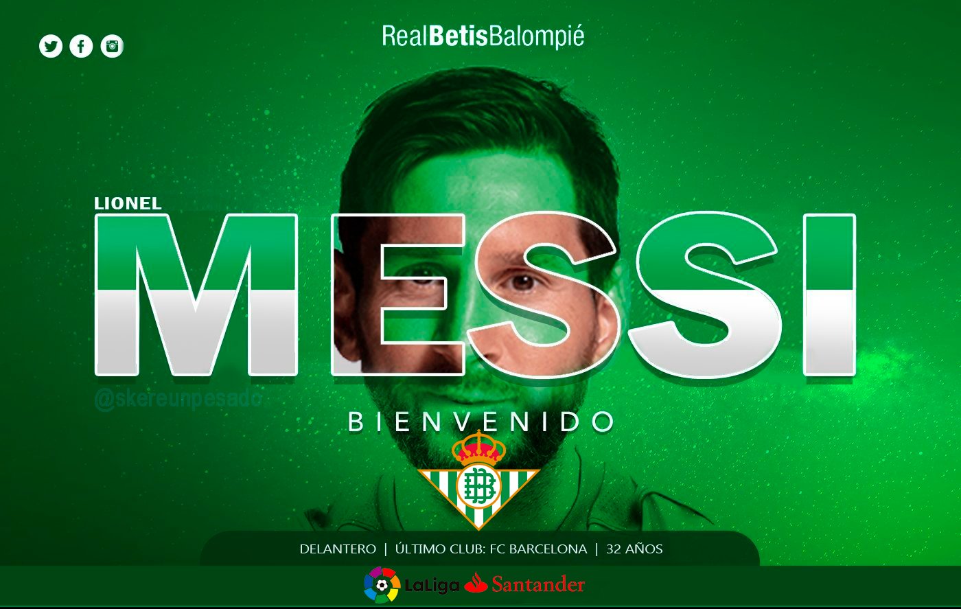 piña sin on Twitter: "🚨NOTICIA DE ULTIMA 📣OFICIAL| Lionel Messi, nuevo del #RealBetis para la próxima temporada 📝🤝 ¡Bienvenido!🔜 https://t.co/9cUFWn8R2k" / Twitter
