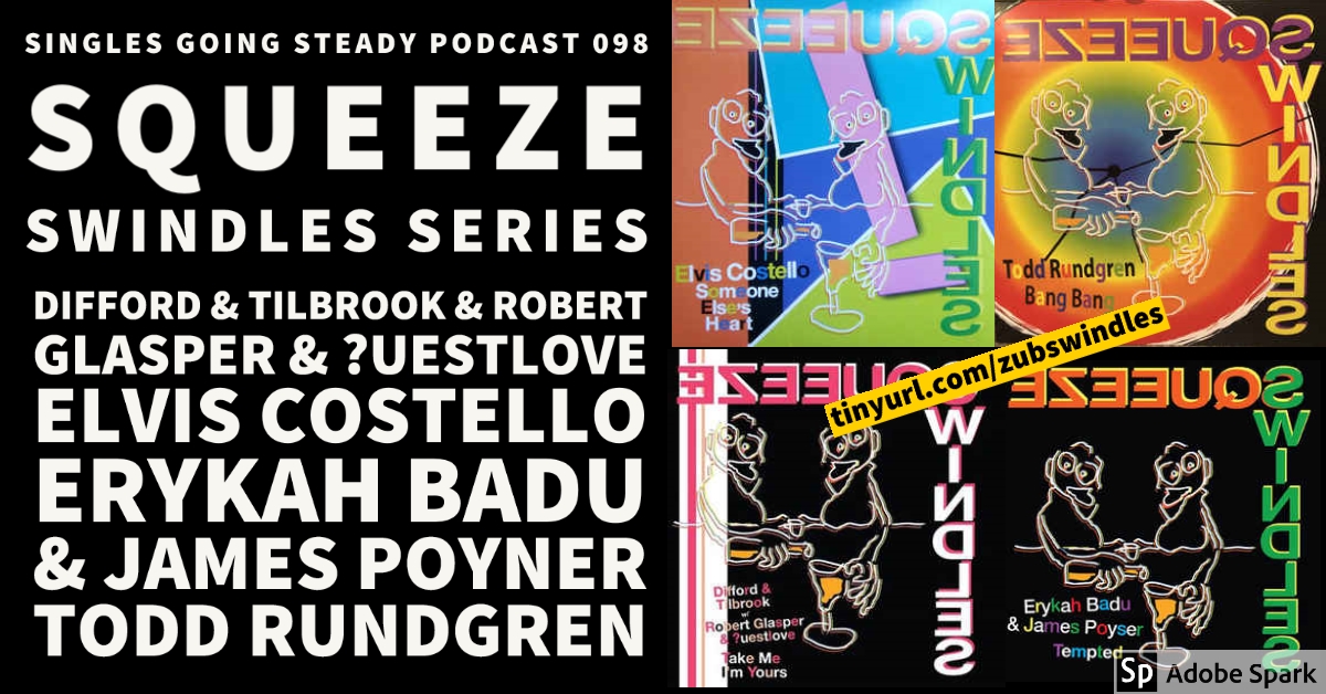 Our SGS 098 Podcast is about the Squeeze 'Swindles' series of covers at tinyurl.com/zubswindles mentions @Squeezeofficial @ChrisDiffordFan @glenntilbrook @theroots @FallonTonight @questlove @ElvisCostello @fatbellybella @toddrundgren @yeproc @AndyWarholsEPI @therealjohncale