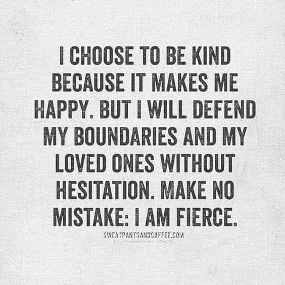 If I have any issues with someone it is without a doubt for a good reason. I prefer harmony and kindness but I will make boundaries clear and stands my ground firmly but with love. #loveandboundaries