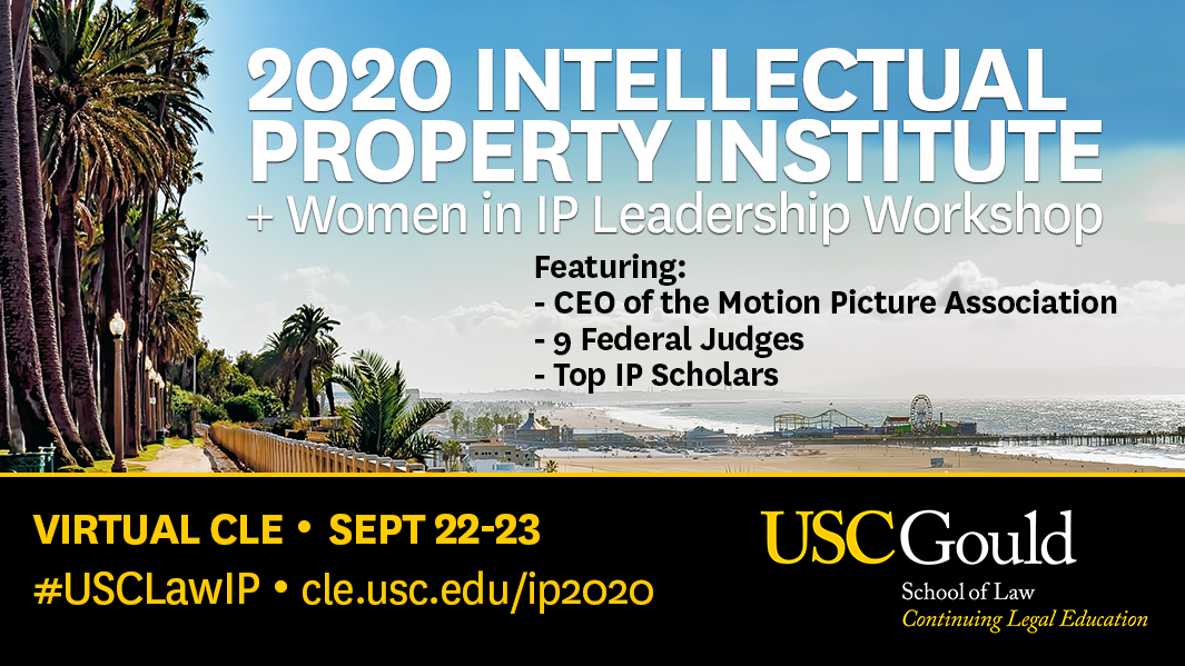 USCGouldCLE's tweet photo. Register for the virtual 2020 Intellectual Property Institute hosted by @USCGouldLaw CLE. Learn the latest in copyrights, patents and trademarks — with @motionpictures CEO keynote, women's workshop and federal judges. MCLE &amp; CPE credit ✅

 https://t.co/OFvWxgSpTn #USCLawIP https://t.co/wZZFsmssll