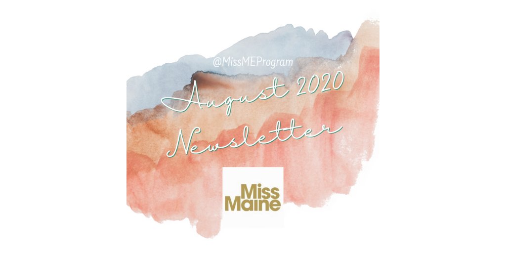 MissMEProgram's tweet image. The Miss Maine Scholarship Program's August 2020 Newsletter is out! Check your inboxes. 🗞️📰  - eepurl.com/hav4o1