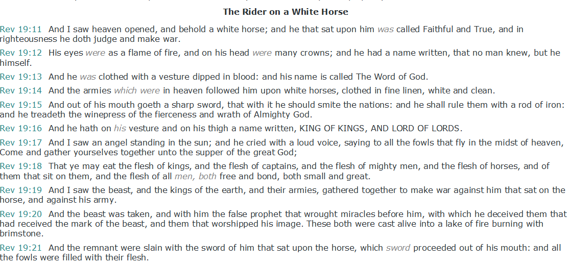 Rev 19:11The Rider on the White HorseRev 20 1000 years(which has also come up in recent decodes included in a linked thread above- Smartphones, 93, you cant serve 2 masters)