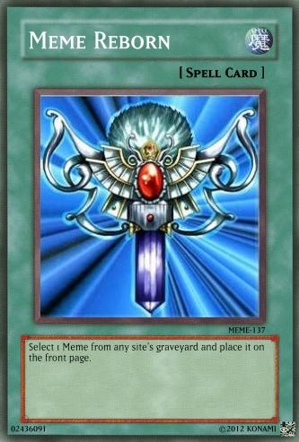 core cards for a meme control deck, which relies on stealing or quoting your opponents memes in order to get ahead in clout and life points core cards for a meme control deck, which relies on stealing or quoting your opponents memes in order to get ahead in clout and life points