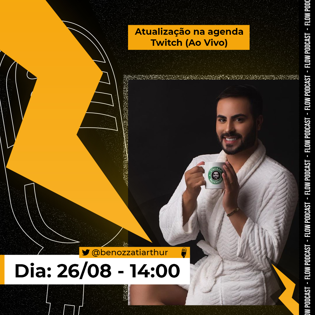 Flow Podcast on X: AGENDA DA SEMANA: • SEGUNDA 14/08 19h - Arthur