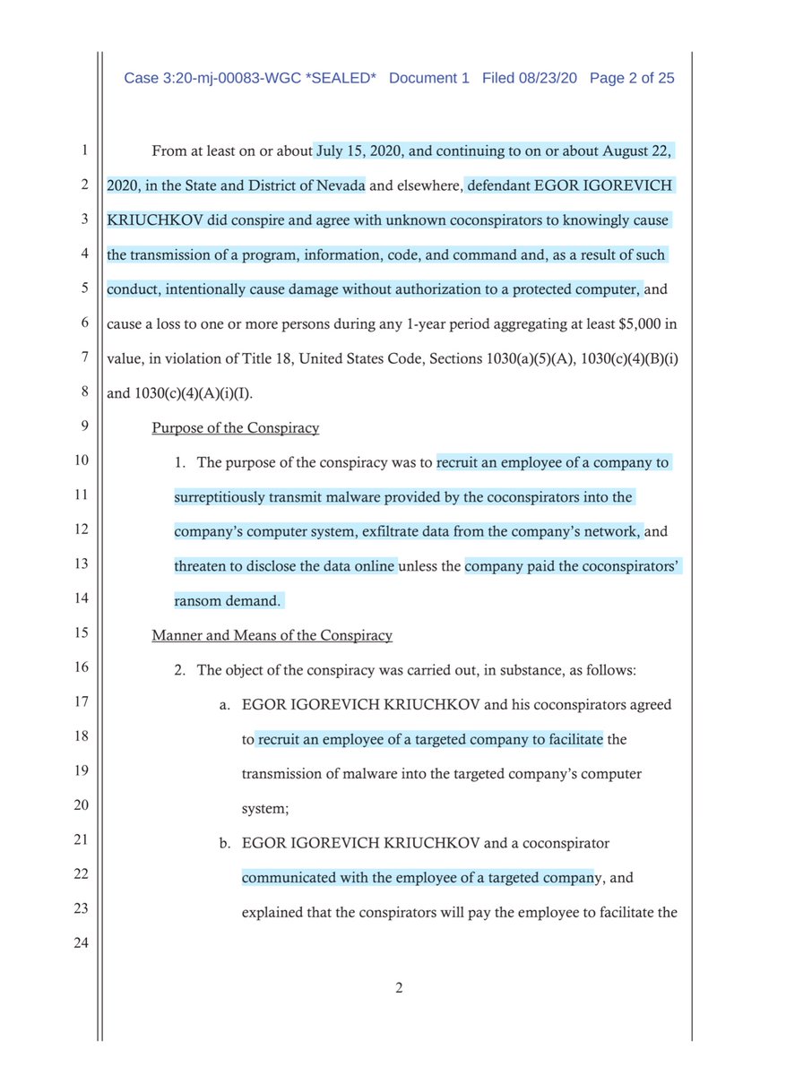 -recruit employee of a targeted company to facilitate-communicated with employee of a targeted company-visited with the employee & associates of the employee numerous times, at the employee’s residence, or at public locations-malware & DDOS attacks-Victim Co in Reno or Sparks