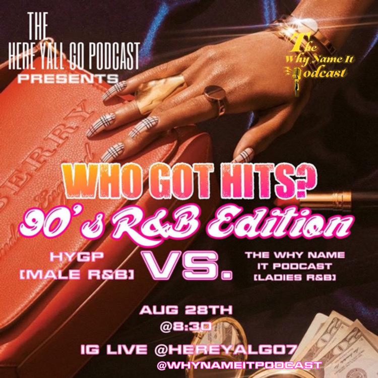 WhyNameItPod's tweet photo. ‼️BOOM, HERE IT GO‼️
🎵90s R&amp;B🎵BATTLE MEN 👨‍🦰 VS WOMEN👩‍🦰 EDITION
 BETWEEN US (Women’s R&amp;B) AND @hereyallgo7 (Men’s R&amp;B) 
🗓: Friday, August 28th
🕣: 8:30pm
📱: via IG Live @whynameitpodcast &amp; @hereyallgo7 

The #WNIP 🎙 https://t.co/4hH4JQQ7SU