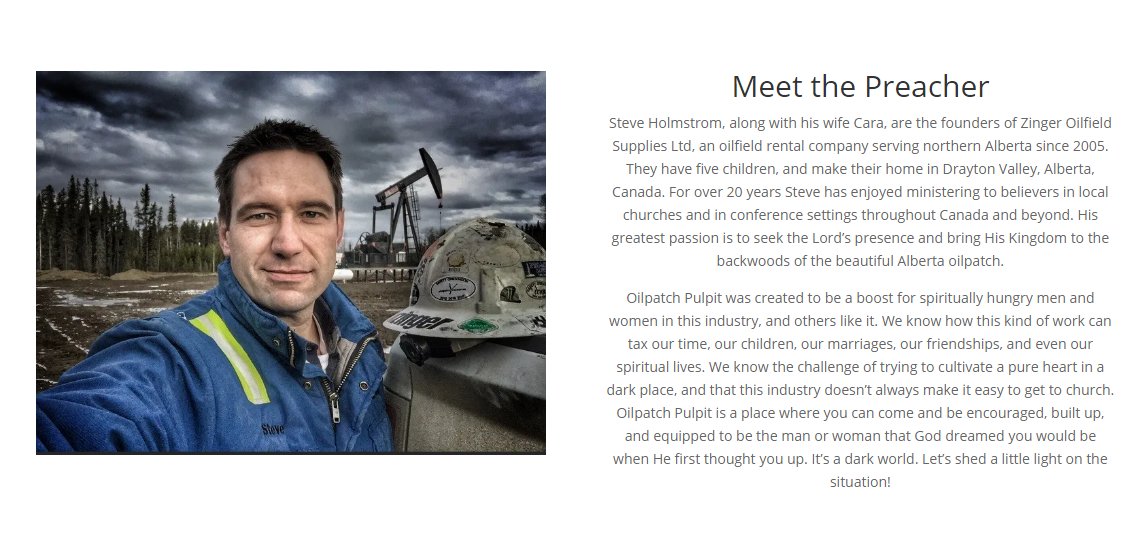 Steve Holstrom calls himself the Oilpatch Pulpit. He's an evangelical preacher in northern Alberta who travels throughout western Canada for gatherings/events