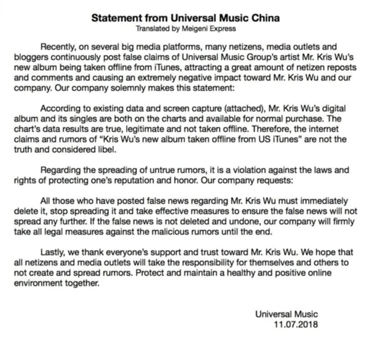 No dia 7 de novembro a Universal music group China ( empresa que o Kris wu tem contratado uma nota no qual dizia: