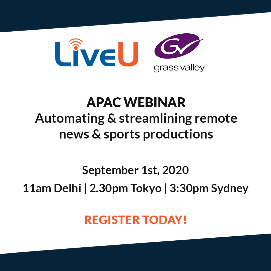 Are you looking to optimise your workflow and be the first-to-air with news and sports productions? Join us at LiveU's joint APAC webinar with Grass Valley on September 1st to learn more.

Register today! bit.ly/32rRy2Z.