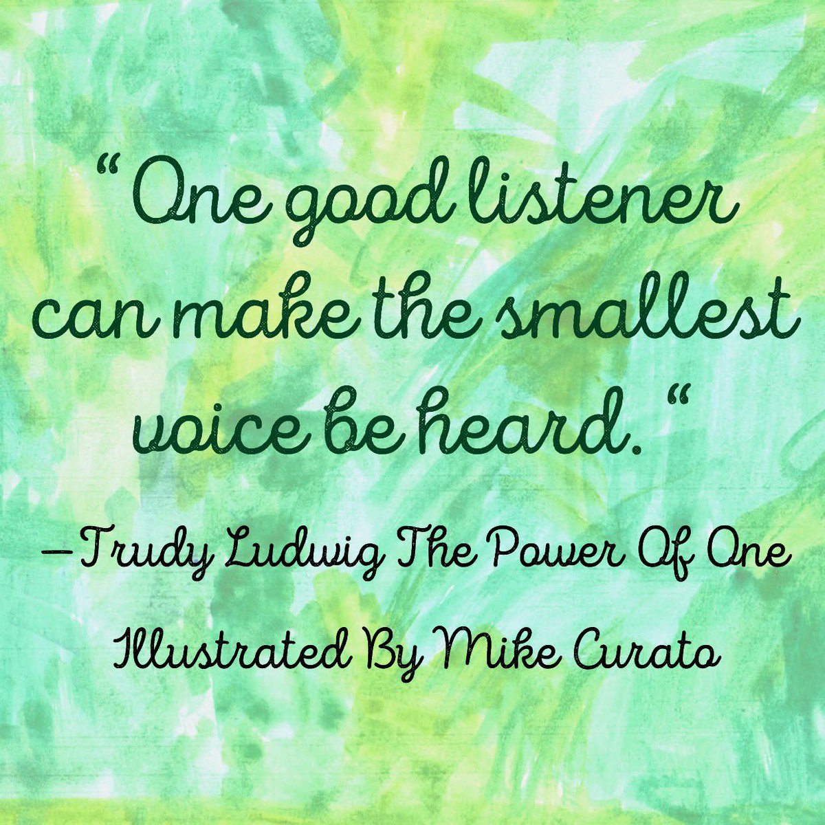 This line from The Power of One by @TrudyLudwig and @MikeCurato came up more than once during today’s Book Launch at @booksmithtweets event. Isn’t it just right? A simple act so hard to come by- good listening.