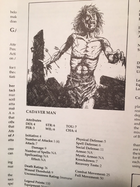 Even ordinary monsters in Earthdawn were reimagined to be distinct from D&D. The one that always makes me laugh: instead of "zombies" from D&D, you have "cadaver men" in Earthdawn.