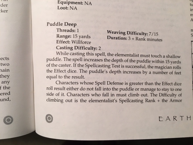 One last personal note to conclude: one spell in the game is Puddle Deep, in which an Elementalist spell-caster can temporarily turn a puddle into a deep pool, perfect for traps!