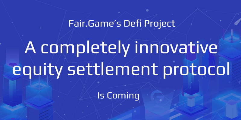 FairGameOnline's tweet photo. A completely innovative equity settlement protocol is coming https://t.co/wdyu18XocR
