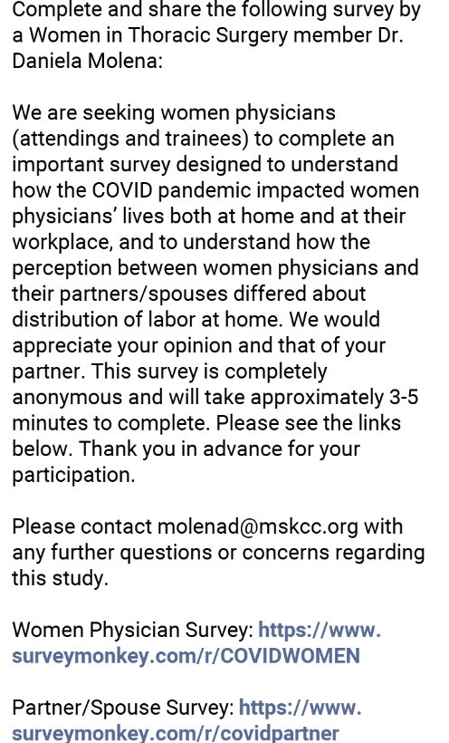 Complete and retweet the following survey by a Women in Thoracic Surgery member Dr. @Daniela_Molena to understand the effect of #COVID19 on women physicians/trainees + their family Women Physician Survey: surveymonkey.com/r/COVIDWOMEN Partner/Spouse Survey: surveymonkey.com/r/covidpartner