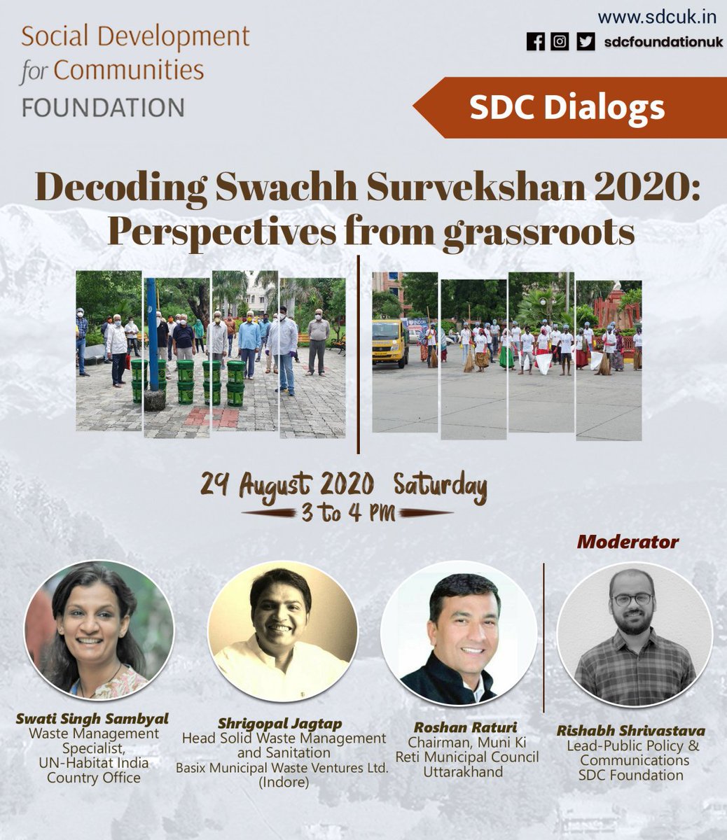 Join us on 29 August 2020 (3 to 4 PM) with experts who have been guiding our cities and towns to sustainable waste management practices. We will discuss in detail the #SwachhSurvekshan2020, Indore Model, case study of Muni Ki Reti and more. 
Register: bit.ly/SDCDialogs2