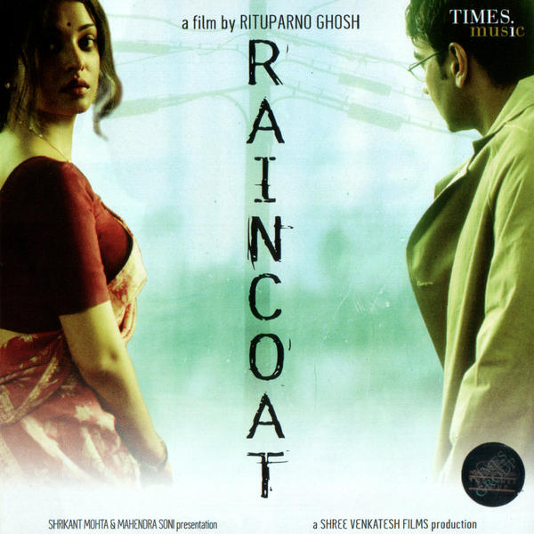 29. Raincoat (2004): A slow, intense, and beautiful film of lost-love. Finest works of Ajay Devgan and Aishwarya Rai.
