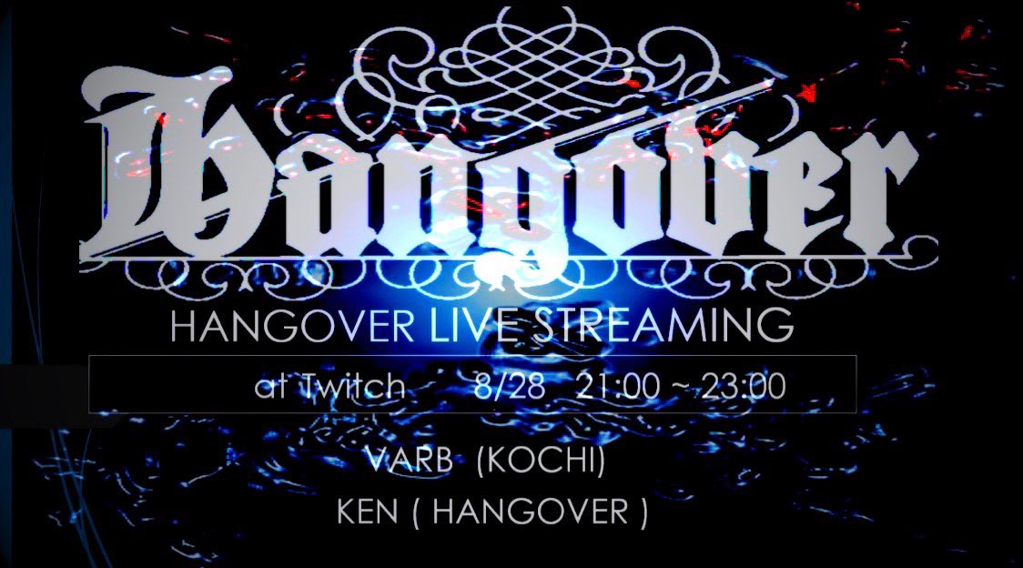 varb_'s tweet photo. HANGOVER STREAMING

28th August Friday night 
21:00 - 23:00 JST (GMT+9)

https://t.co/2Wri6Y9FWH

HNGS022 with VARB from KOCHI 

金曜夜はKENさんからお誘いいただき、Twitchにて2人会��滾る。 https://t.co/t4Truhz8wQ