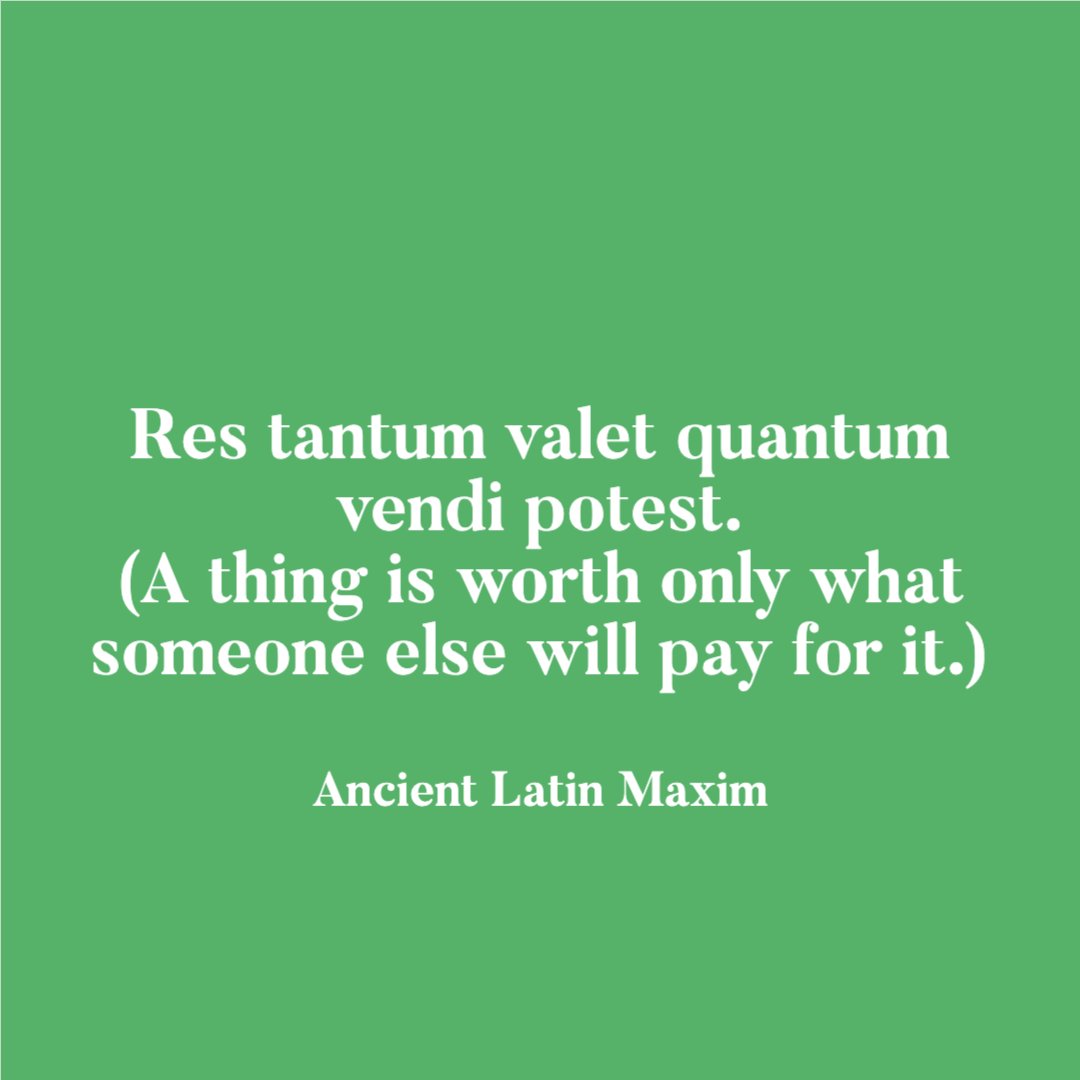 LettuceInvest's tweet photo. "A thing is only worth what someone else will pay for it." - ancient Latin maxim #wisdomwednesday #investing https://t.co/Sivz9jDAhA
