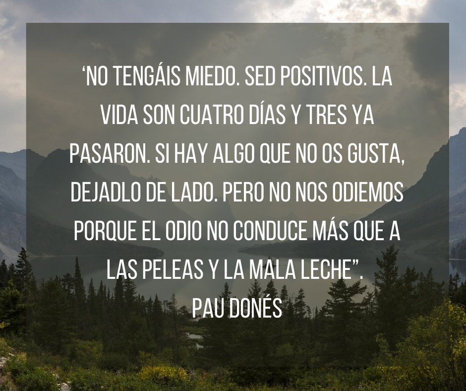 ClaudiaMarcanoC's tweet photo. "La vida son cuatro días y tres ya pasaron... Lo que me interesa es la vida..." Pau Donés https://t.co/SJzFAKrWZ4