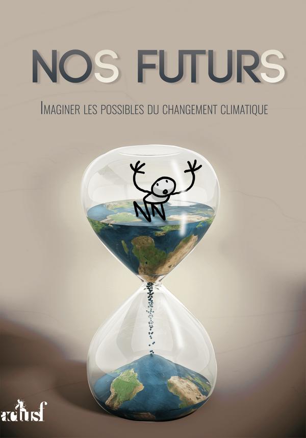 Le bouquin Nos Futurs chez  @Editions_ActuSF qui imagine les possibles du changement climatique avec des regards croisés entre chercheurs.euses et auteurs.trices de SF :  https://www.editions-actusf.fr/a/collectifd-auteur/nos-futurs