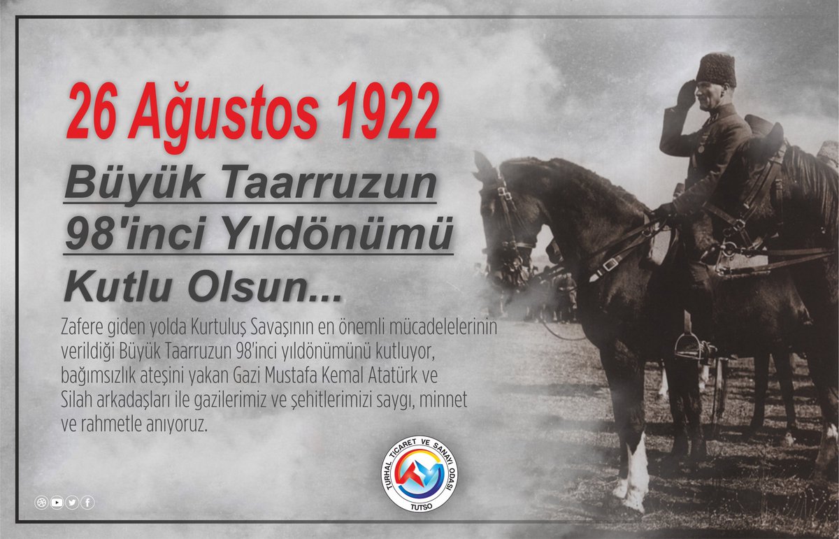 turhaltso's tweet photo. Zafere giden yolda Kurtuluş Savaşı’nın en önemli mücadelelerinin verildiği Büyük Taarruz’un 98. yıl dönümünü kutluyor, bağımsızlık ateşini yakan Gazi Mustafa Kemal Atatürk ve silah arkadaşları ile aziz şehitlerimizi saygı, minnet ve rahmetle anıyoruz. #BüyükTaarruz https://t.co/Flh82hxJFM