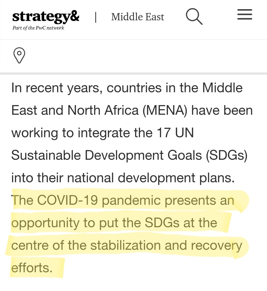 2) One doesn't need to search very hard to find articles like this one, which talks about how "Covid-19 presents an opportunity to put the Sustainable Development Goals at the centre of stabilization and recovery efforts. "