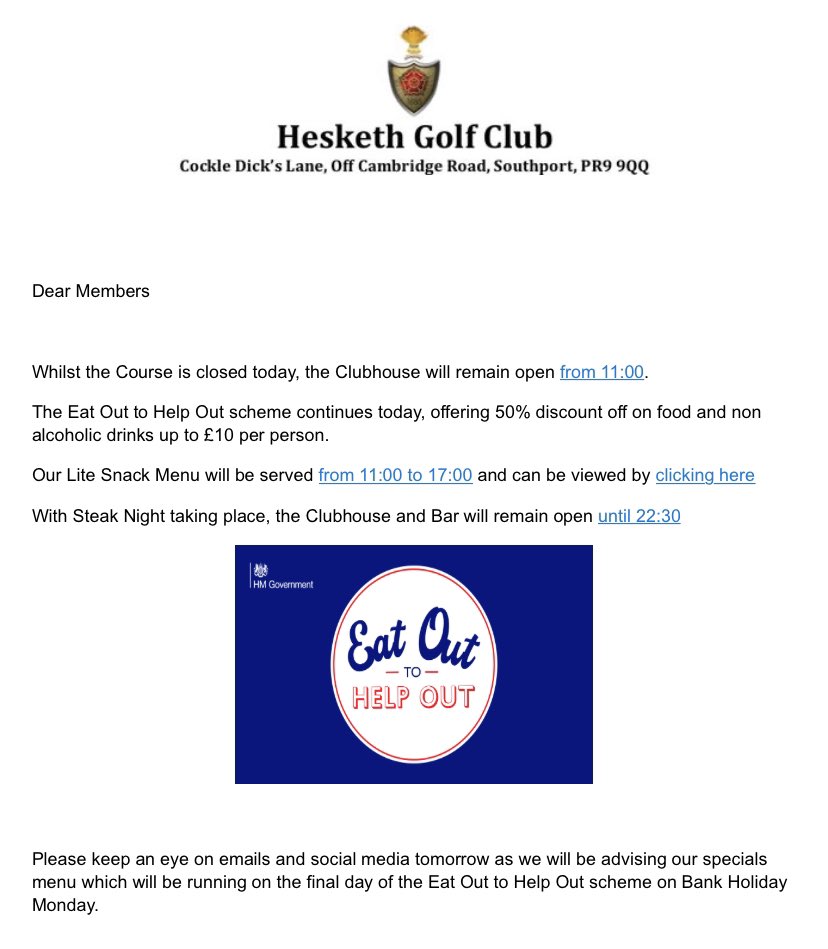 Members Message - Why not call in for lunch today and make use of the Eat Out to Help Out scheme?
Our Lite Snack Menu is available until 17:00, but our pre booked Steak Night from 18:00 remains sold out.
🥩 🥪 🍽🍺🍷 #heskethgc