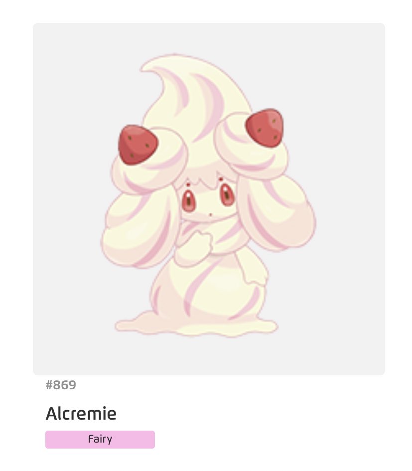 1) alcremie. i don’t like strawberries but look at her go !!!!!