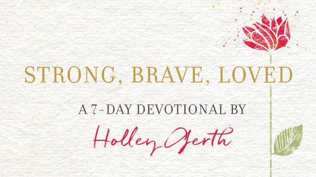 Charity Barton (@barton_mrs) on Twitter photo I'm reading the <a href="/YouVersion/">YouVersion Bible App</a> plan 'Strong, Brave, Loved by Holley Gerth'. Check it out here: bible.com/en/reading-pla… I'm reading the <a href="/YouVersion/">YouVersion Bible App</a> plan 'Strong, Brave, Loved by Holley Gerth'. Check it out here: bible.com/en/reading-pla…