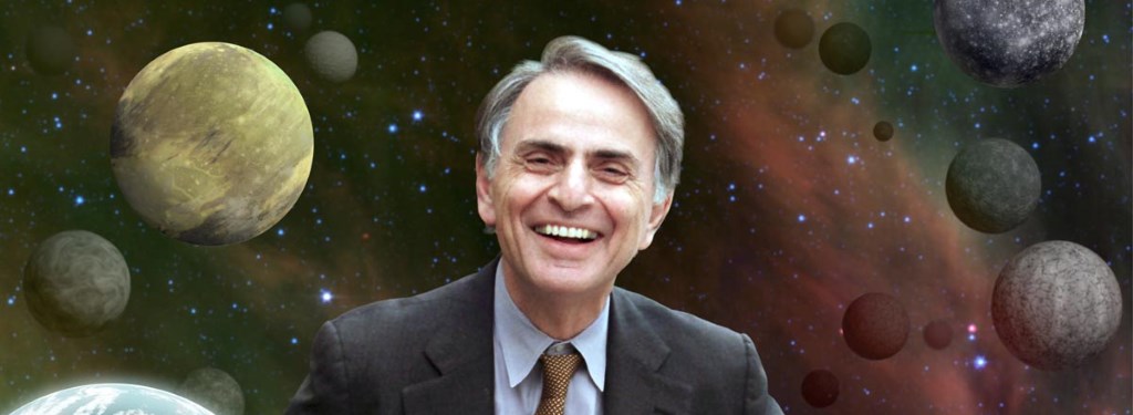 Let's talk briefly about Carl Sagan