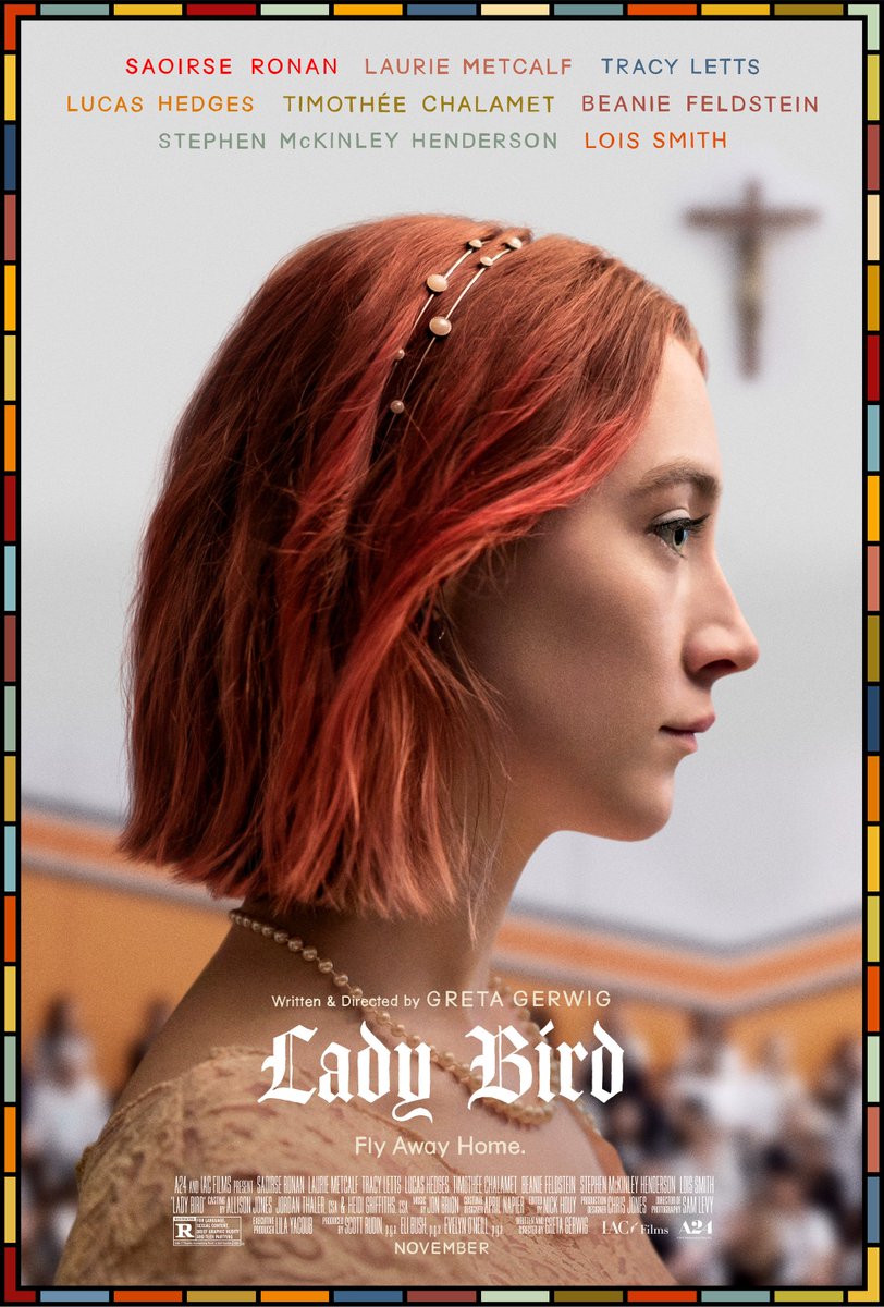 87. Lady Bird (2017): “Don't you think maybe they are the same thing? Love and Attention?” A teenage girl faces a lot of ups and downs in her relationships during her senior year in high school.