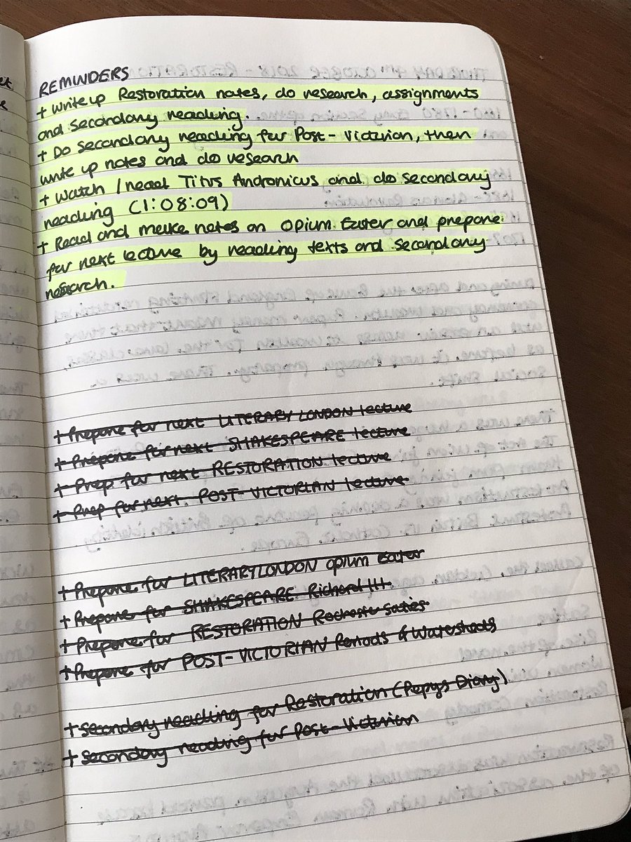 + TO DO LISTS & ESSAY PLANSbetween my lecture notes I would make a list of things I needed to read & make notes on for classes next week, or assignments I needed to do. As soon as I was assigned an essay I would write down all the key info again, the title I chose and brainstorm