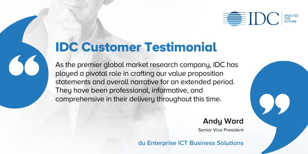 Andy Ward, Senior Vice President at du Enterprise ICT Business Solutions endorses @IDC playing a pivotal role in crafting their value proposition statements. We value this partnership! @dutweets @JyotiIDC @PrateekHShah idc.com/mea/consulting #informative #comprehensive
