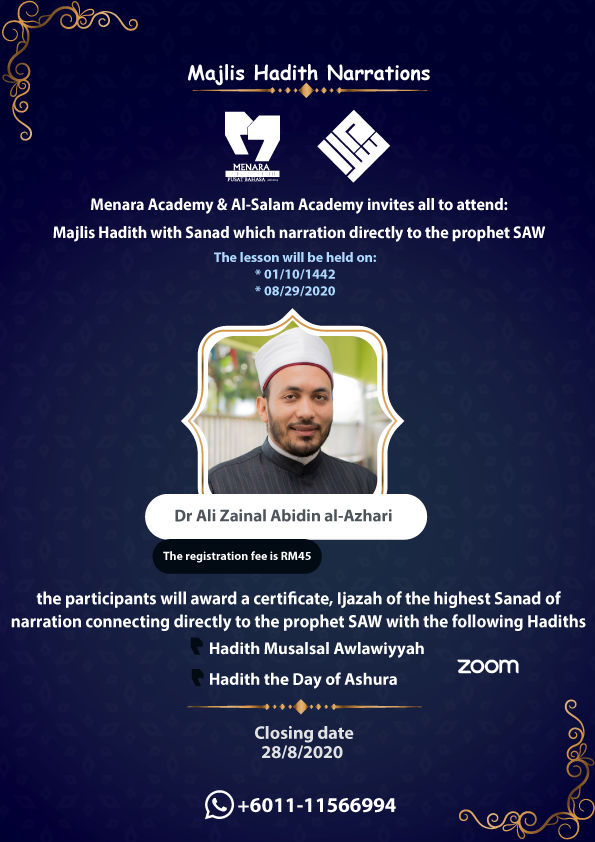 MLC_edu's tweet photo. Menara Academy &amp; Al-Salam Academy are invite you to attend:
Majlis Al-Hadith with Sanad which narration directly to the prophet SAW. 
On: 29/08/2020 📆
Ijazah (Sanad) will award to the participants
Fee only RM45 
Apply Now 📝 
https://t.co/M0Lm9wi4Lg https://t.co/So3HaV3nW1