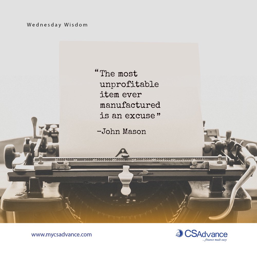 CSAdvanceNG's tweet photo. The most unprofitable item ever manufactured is an excuse - John Mason

#wednesdaywisdom #csadvance https://t.co/PfH3EhPIwK